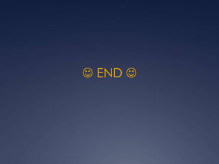  END 
 