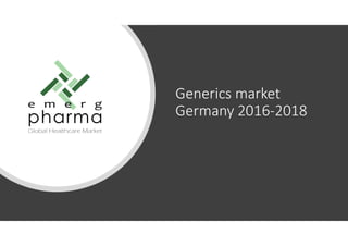Generics market
Germany 2016-2018
 