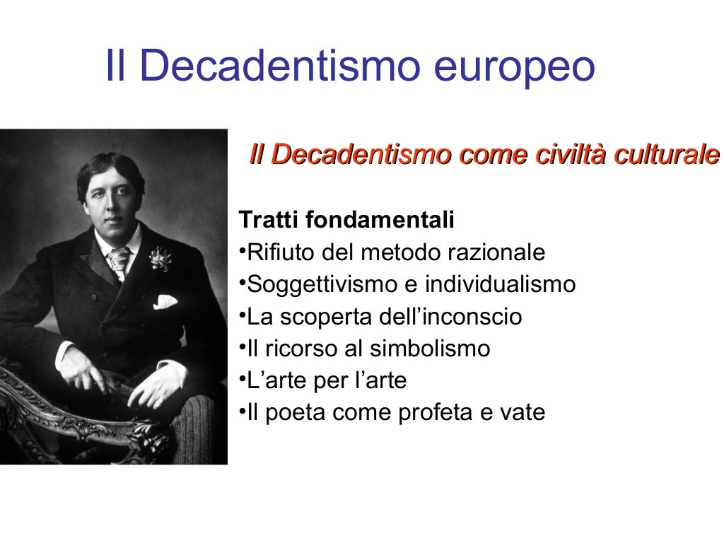 Simbolismo e decadentismo. Il vate e il dandy