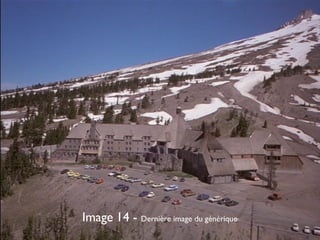 Image 14 - Dernière image du générique
 