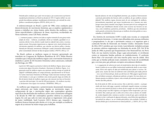 16 17
Gênero e sexualidade na atualidade Unidade 1: Gênero
limitado pelas condições que o país vivia na época, que aconteceram as primeiras
manifestações feministas no Brasil na década de 1970. O regime militar via com
grande desconfiança qualquer manifestação de feministas, por entendê-las como
política e moralmente perigosas (PINTO, 2010, p.16-17)
A redemocratização no Brasil, a partir de 1980, criou condições para
desenvolvimento do movimento feminista, que se ampliou rapidamente e
passou a trabalhar em várias frentes, pelos direitos das mulheres e suas
várias especificidades e diferenças de classe, raça/etnia, escolaridade etc.
Nesse momento, conta Céli Pinto, existiam
(...) inúmeros grupos e coletivos em todas as regiões tratando de uma gama muito
ampla de temas – violência, sexualidade, direito ao trabalho, igualdade no ca-
samento, direito à terra, direito à saúde materno-infantil, luta contra o racismo,
opções sexuais. Estes grupos organizavam-se, algumas vezes, muito próximos dos
movimentos populares de mulheres, que estavam nos bairros pobres e favelas,
lutando por educação, saneamento, habitação e saúde, fortemente influenciados
pelas Comunidades Eclesiais de Base da Igreja Católica. (PINTO, 2010, p. 17)
No Brasil, embora as mulheres negras já tivessem apresentado um
manifesto no Congresso de Mulheres Brasileiras de 1975, Núbia Moreira
considera que a relação das mulheres negras com o movimento feminista se
estabelece a partir do III Encontro Feminista Latino-americano, realizado
em Bertioga, em 1985.
A partir de 1985 surgem os primeiros Coletivos de Mulheres Negras, época em que
aconteceram alguns Encontros Estaduais e Nacionais de Mulheres Negras. A or-
ganização atual de mulheres negras com expressão coletiva emerge no sentido de
adquirir visibilidade política no campo feminista, especificamente no III Encon-
tro Latino-Americano Feminista em Bertioga. O fato marcante tocado por todas
entrevistadas é a cena que se estabelece uma tensão quando chega um ônibus do
Rio de Janeiro lotado de mulheres negras que não estavam inscritas no Encontro
e queriam dele participar. Do total de 850 participantes, 116 mulheres inscritas
se declararam como negras e/ou mestiças. (MOREIRA, 2006, p.1).
As mulheres que integraram o posteriormente denominado feminismo
negro estiveram, por muito tempo, ligadas ao movimento negro. A
compreensão de que o movimento negro não contemplava questões
específicas das demandas das mulheres, assim como o feminismo sufragista
e da década de 1960 não contemplava questões relativas às populações
negras, fez com que cada vez mais esse grupo se organizasse como grupo
de maior visibilidade. Sueli Carneiro (2011) destaca que, enquanto as
mulheres brancas lutavam pelo direito a ir à rua, por exemplo, as mulheres
negras ali já estavam há muito tempo para trabalhar.
Quando falamos do mito da fragilidade feminina, que justificou historicamente
a proteção paternalista dos homens sobre as mulheres, de que mulheres estamos
falando? Nós mulheres negras, fazemos parte de um contingente de mulheres,
provavelmente majoritário, que nunca reconheceram em si mesmas esse mito,
porque nunca fomos tratadas como frágeis. Fazemos parte de um contingente de
mulheres que trabalharam durante séculos como escravas nas lavouras ou nas
ruas, como vendedoras, quituteiras, prostitutas... Mulheres que não entenderam
nada quando as feministas disseram que as mulheres deveriam ganhar as ruas e
trabalhar (CARNEIRO, 2011).
Já a história do movimento LGBT é ainda mais recente, se comparada
ao movimento feminista. A versão mais difundida entre pessoas militantes
e pesquisadoras é a de que o movimento começa a se organizar após a
conhecida Revolta de Stonewall, nos Estados Unidos. Alessandro Soares
da Silva (2011) pondera que essa versão é parcialmente verdadeira porque
já existiam coletivos organizados na Alemanha do século XIX. Em 28 de
junho de 1968, as pessoas que frequentavam o bar Stonewall Inn, em Nova
York, em sua maioria travestis, drags e gays precarizados, se revoltaram
contra as insistentes batidas policiais no estabelecimento. O confronto
durou dias e foi encerrado com uma marcha pelas ruas da cidade. Silva
conta que as batidas policiais eram constantes nos locais de sociabilidade
gay e serviam para que policiais corruptos arrecadassem dinheiro.
(...) o pagamento de suborno por parte de proprietários deste tipo de estabeleci-
mento à polícia já era um hábito institucional estabelecido desde os anos trinta,
assim, havia uma espécie de data pré-estabelecida para efetuar os acertos. Na-
queles anos, muitos dos bares de ambiente eram controlados pela máfia policial
– era o caso de Stonewall que, desde sua abertura em 1966, pagava regularmente
dois mil dólares semanais, cobrados por policiais corruptos. Em troca desta exor-
bitante quantia em dinheiro à época, eram avisados de antemão quanto à data e
horário das blitz policiais.
Em 28 de junho de 1969, isso não ocorreu. Não se sabe bem o motivo – se porque
ainda não havia sido paga a quantia combinada naquela semana, ou porque
essa seria uma maneira de forçar os donos do bar a pagar um valor ainda maior,
ou, ainda, porque essa blitz originou-se de alguma ordem inesperada e, por isso,
inevitável. Mas, ainda que não se saiba com certeza como se deram, em realida-
de, os fatos daquela noite, costuma-se aceitar a versão de que, após a entrada dos
policiais no bar e realização de algumas detenções, uma lésbica fora agredida por
um policial na cabeça e, ao ser contida pela polícia, teria incitado à rebelião os
demais detidos que se encontravam na viatura policial (...). (SILVA, 2011, p. 140)
 