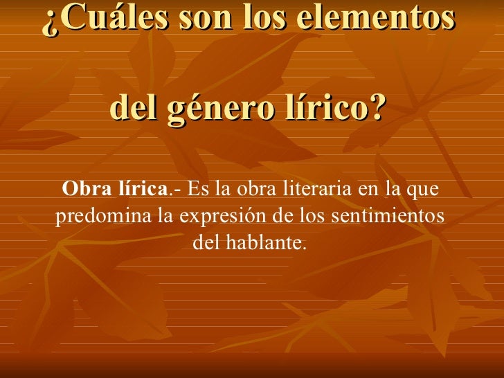 Genero lirico y sus caracteristicas