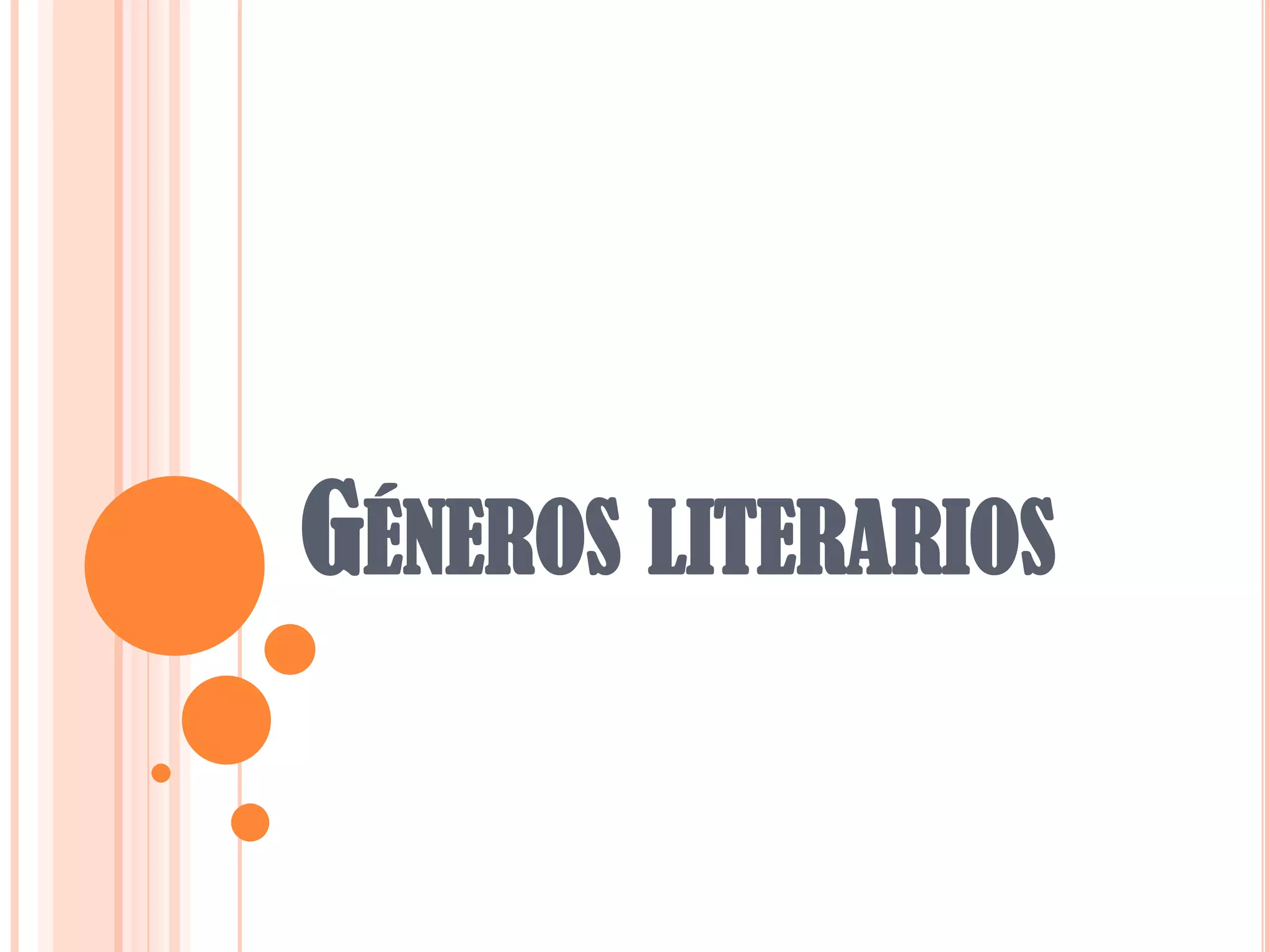 GÉNEROS LITERARIOS