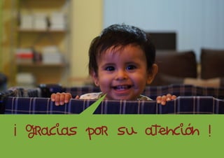 ¡ Gracias por su atención !
 