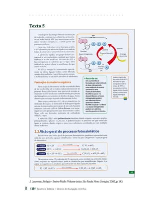 Seqüência didática Gêneros de divulgação científica

Texto 5
J.Laurence,Biologia–EnsinoMédio.Volumeúnico.SãoPaulo:NovaGeração,2005,p.143.
 