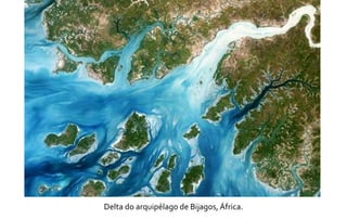 Delta do arquipélago de Bijagos, África. 
 