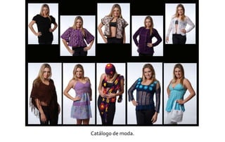 Catálogo de moda. 
 