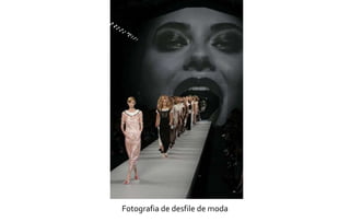 Fotografia de desfile de moda 
 