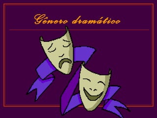 Gênero dramático


GÊNERO DRAMÁTICO
 