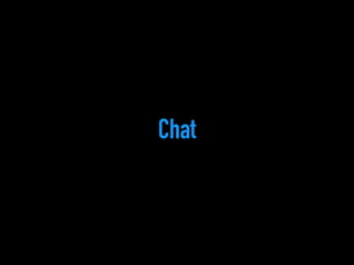 Chat 
 