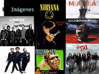 Imágenes
 