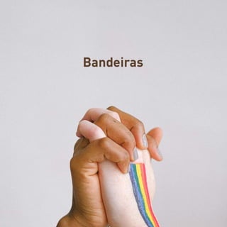 Bandeiras
 
