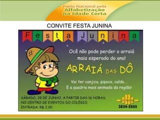 CONVITE FESTA JUNINA

 