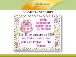CONVITE ANIVERSÁRIO

 