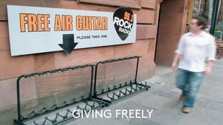 GIVING FREELY
 