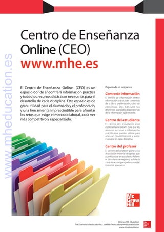 McGraw-Hill Education
Telf. Servicios al educador 902 289 888 / educador@mheducation.com
www.mheducation.es
www.mheducation.es
 