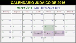 CALENDARIO JUDAICO DE 2016
 