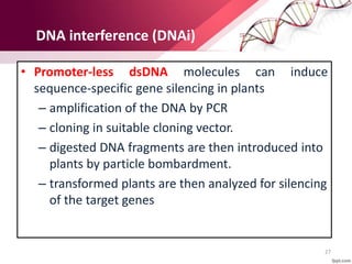 Gene silencing and its application in crop improvement | PPTX