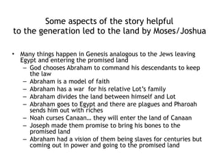 Genesis 50:20
“Even though you intended to do harm
to me, God intended it for good, in
order to preserve a numerous people,
as he is doing today.”
Joseph
 
