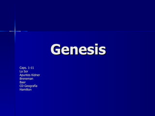 Genesis Caps. 1-11 La Sor Apuntes Kidner Breneman Baer CD Geografía Hamilton 