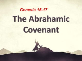 Genesis 15-17
 