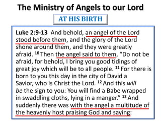 The Ministry of Angels to our Lord
AT HIS BIRTH
 