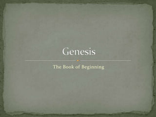 The Book of Beginning
 