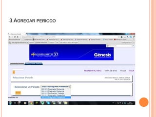 3.AGREGAR PERIODO
 