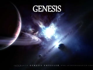 GENESIS
 