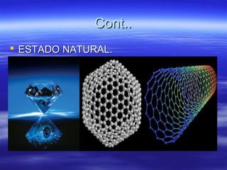 Cont..
 ESTADO NATURAL.
 