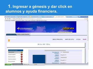 1. Ingresar a génesis y dar click en
alumnos y ayuda financiera.
 