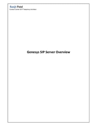 Contact Center & IP Telephony Architect

Genesys SIP Server Overview

 