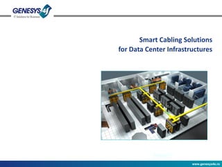 Smart Cabling Solutions for Data Center Infrastructures 
