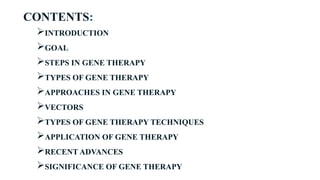 DETAILED STUDY OF GENE THERAPY TECHNIQUES , APPLICATION AND ...