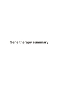 Gene therapy summary
 