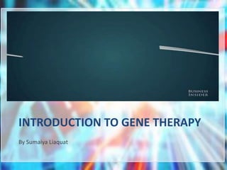 Gene therapy - current status and future perspective | PPTX