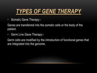 Gene therapy and gene delivery systems | PPTX