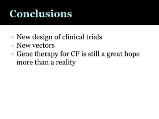 Gene Therapy For Cystic Fibrosis | PPTX