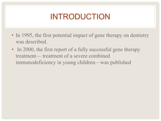 Gene therapy in dentistry | PPTX
