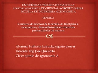 Alumna: katherin katiuska ugarte paucar
Docente: Ing José Quevedo
Ciclo: quinto de agronomía A
 
