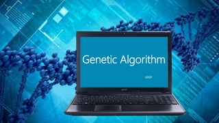 Genetic Algorithm
-sisir
 