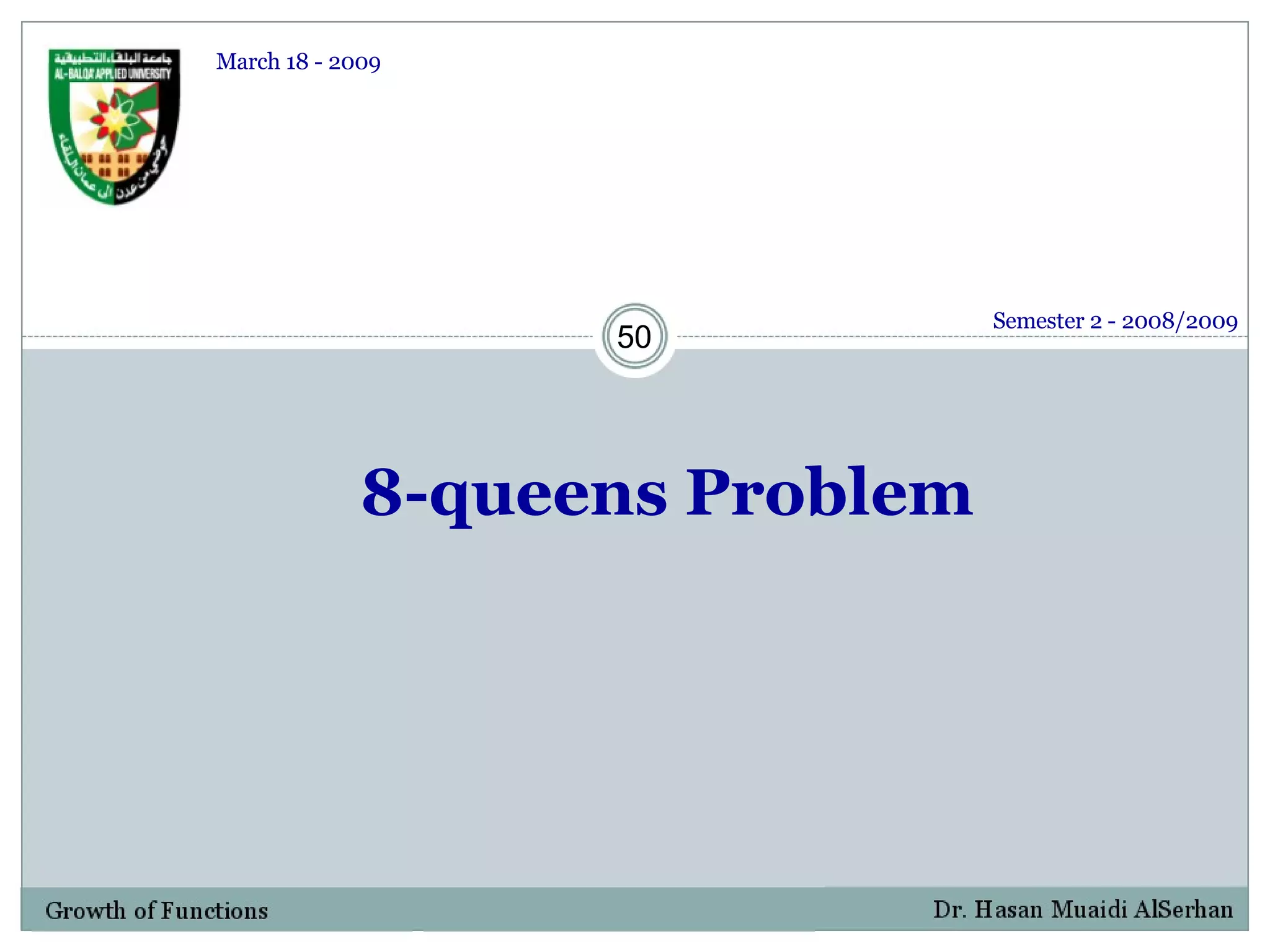 8-queens  Problem Semester 2 - 2008/2009 March 18 - 2009 