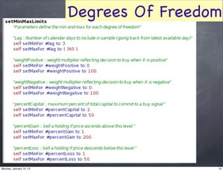 Degrees Of Freedom




Monday, January 14, 13                    13
 