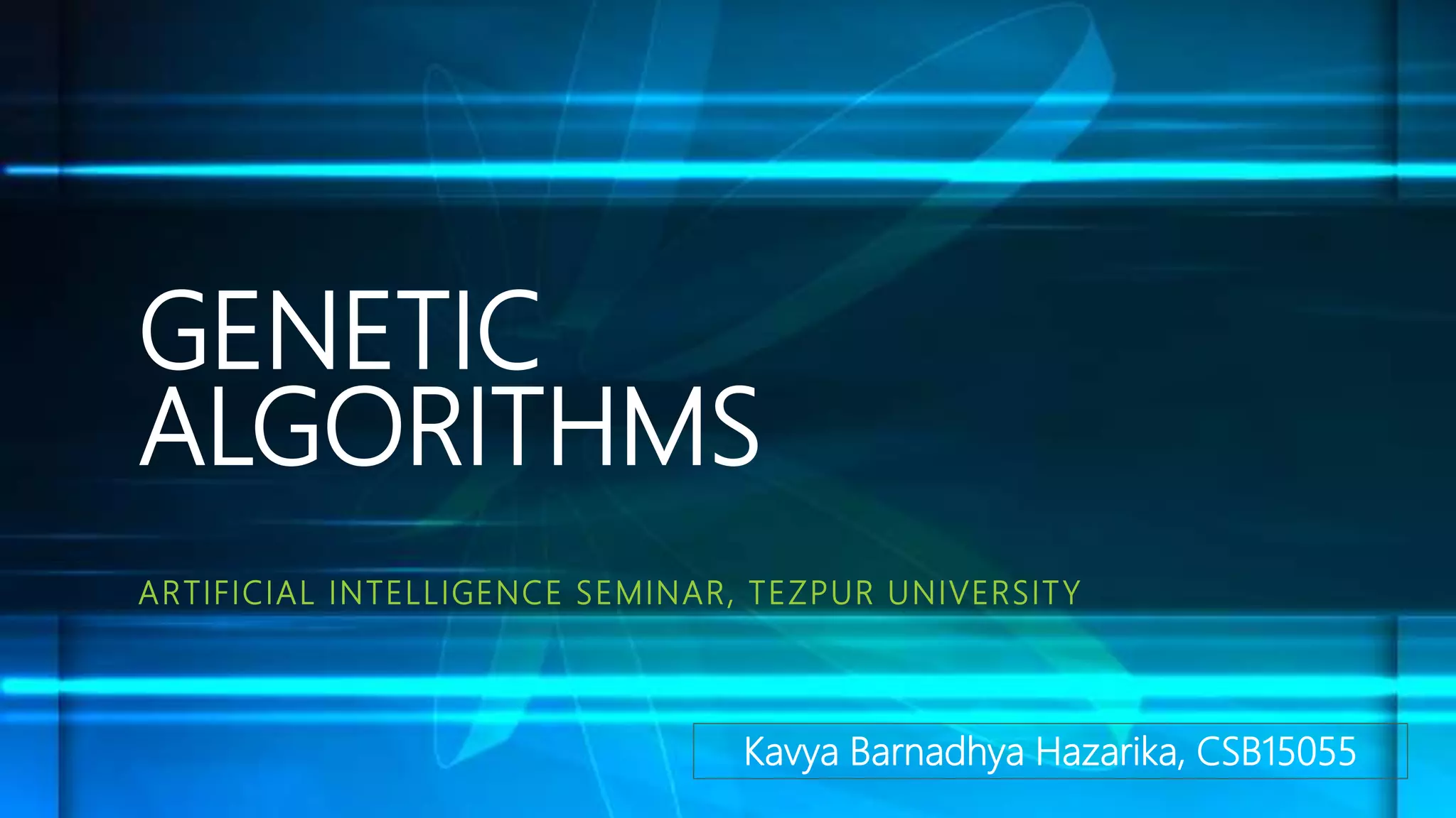 Genetic Algorithms : A class of Evolutionary Algorithms | PPT