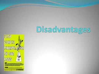 Disadvantages
