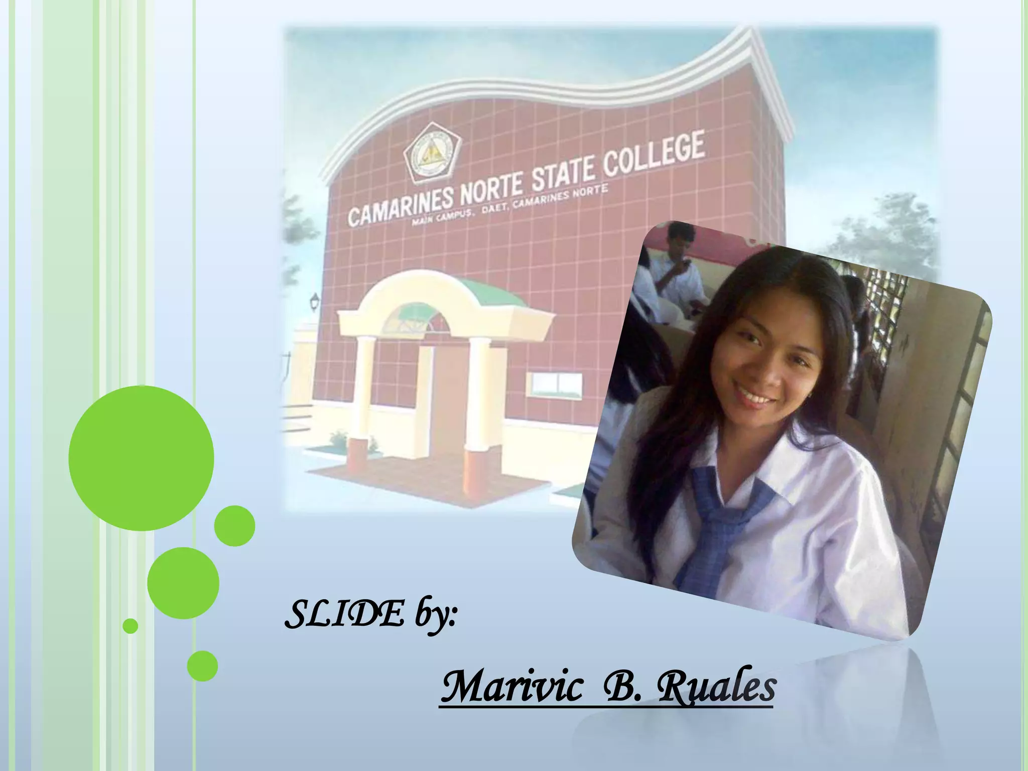 SLIDE by:Marivic  B. Ruales 