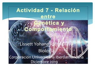 Lissett Yohana Mejía Olaya
Biología
Corporación Universitaria Iberoamericana
Diciembre 2019
 