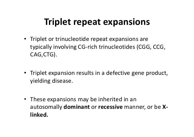 Inheritance Triplets Triplet Repeat Expansion , A Brief History of Triplet Repeat Diseases ...