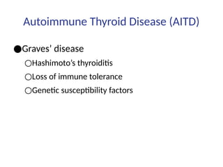 Genetic Foundations and Molecular Mechanisms of Thyroid Disorders | PPTX
