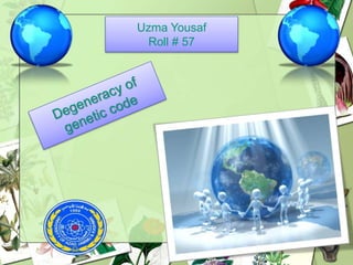 Uzma Yousaf
Roll # 57
 